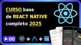 Curso base de React Native 2025 - React Native Completo: +78 Aulas do Zero à DOIS apps prontos